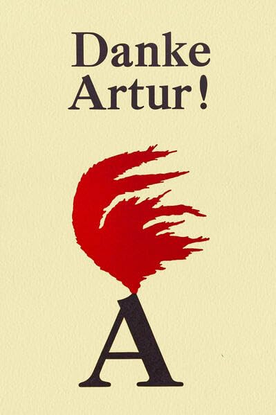 Danke Artur / Danke Artur!: Eine Hommage in Wort und Bild / Eine Hommage in Worten und Bildern Film, Art & Culture