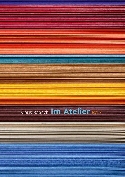 Im Atelier: Bunt ist unsere Lieblingsfarbe (Im Atelier: Magie wie nie für Großstadtgeister) Books