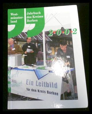 Westmünsterland. Jahrbuch des Kreises Borken / Westmünsterland 2002: Jahrbuch des Kreises Borken 2002 Politics & History