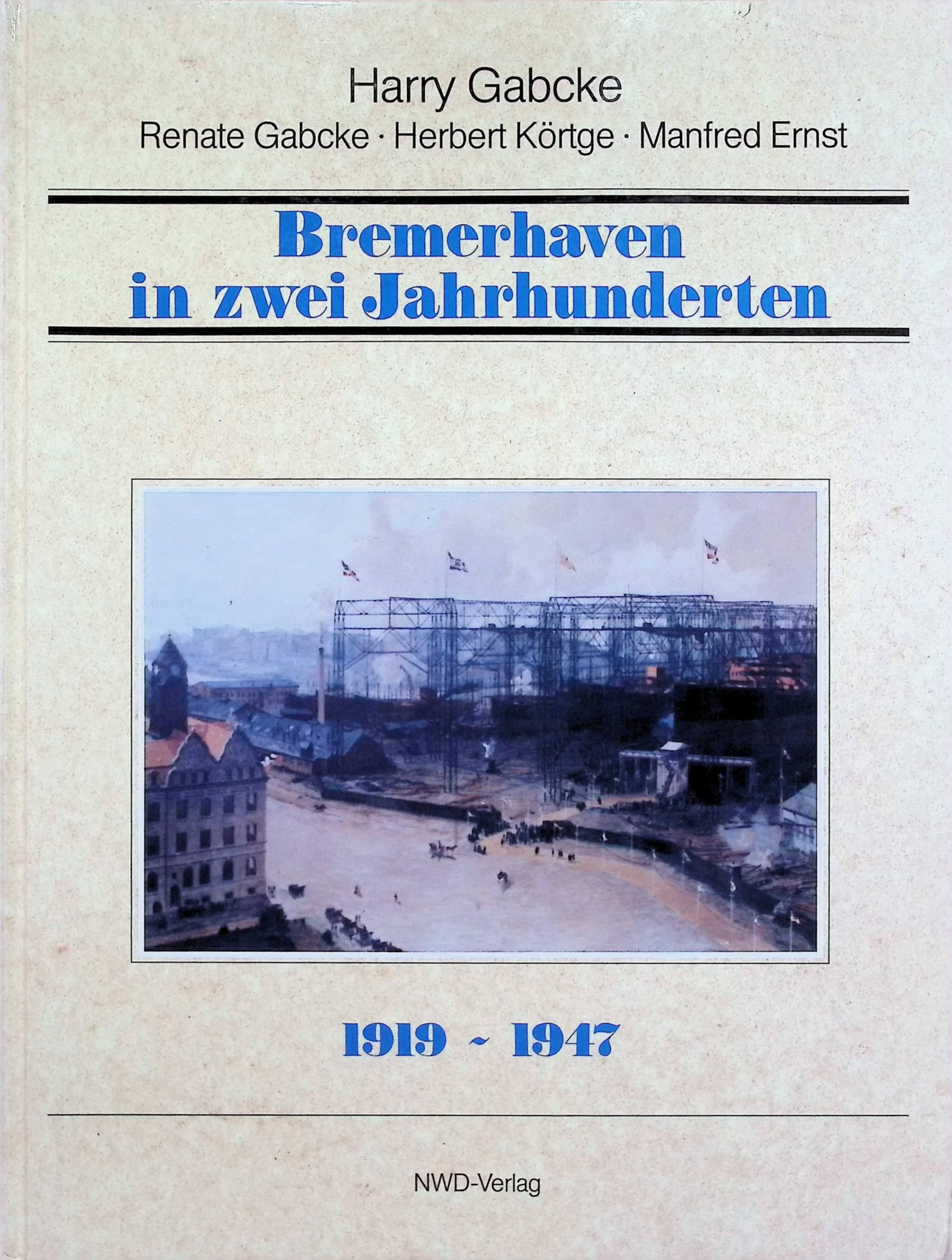 Bremerhaven in zwei Jahrhunderten. Band 2. 1919-1947 book