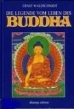 Die Legende vom Leben des Buddha: In Auszügen aus den heiligen Texten Politics & History