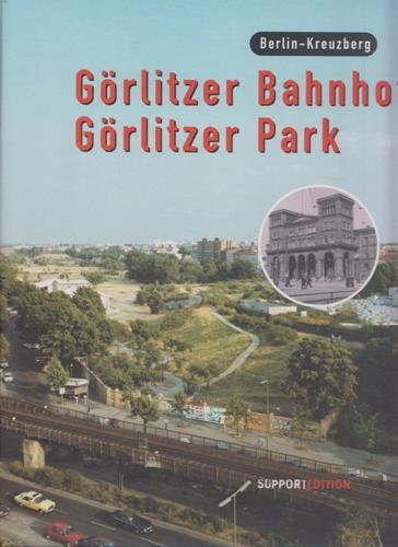 Görlitzer Bahnhof, Görlitzer Park - Berlin-Kreuzberg Books