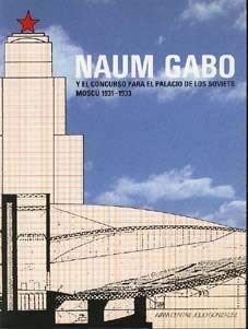 Naum Gabo und der Wettbewerb zum Palast der Sowjets, Moskau, 1931-1933 (German Edition) Film, Art & Culture