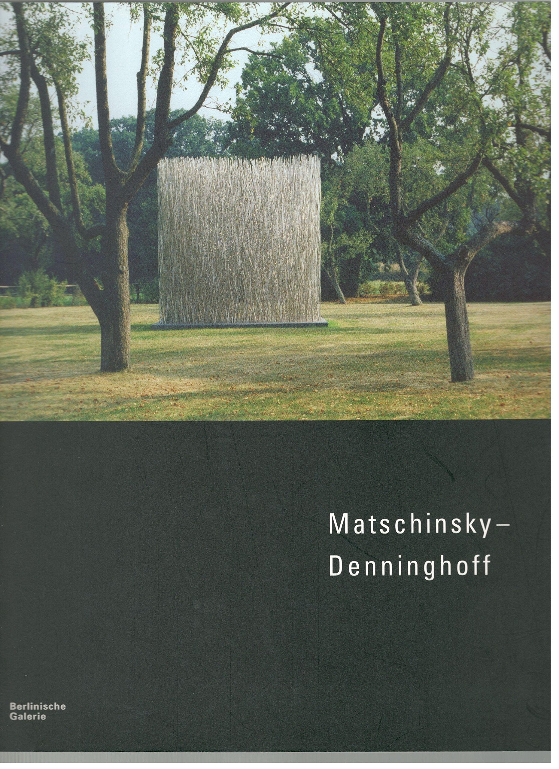 Matschinsky-Denninghoff - Werke aus fünf Jahrzehnten in der Sammlung der Berlinischen Galerie Film, Art & Culture