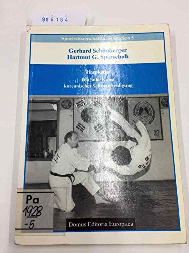 Hapkido. Die hohe Kunst koreanischer Selbstverteidigung Leisure & Fun