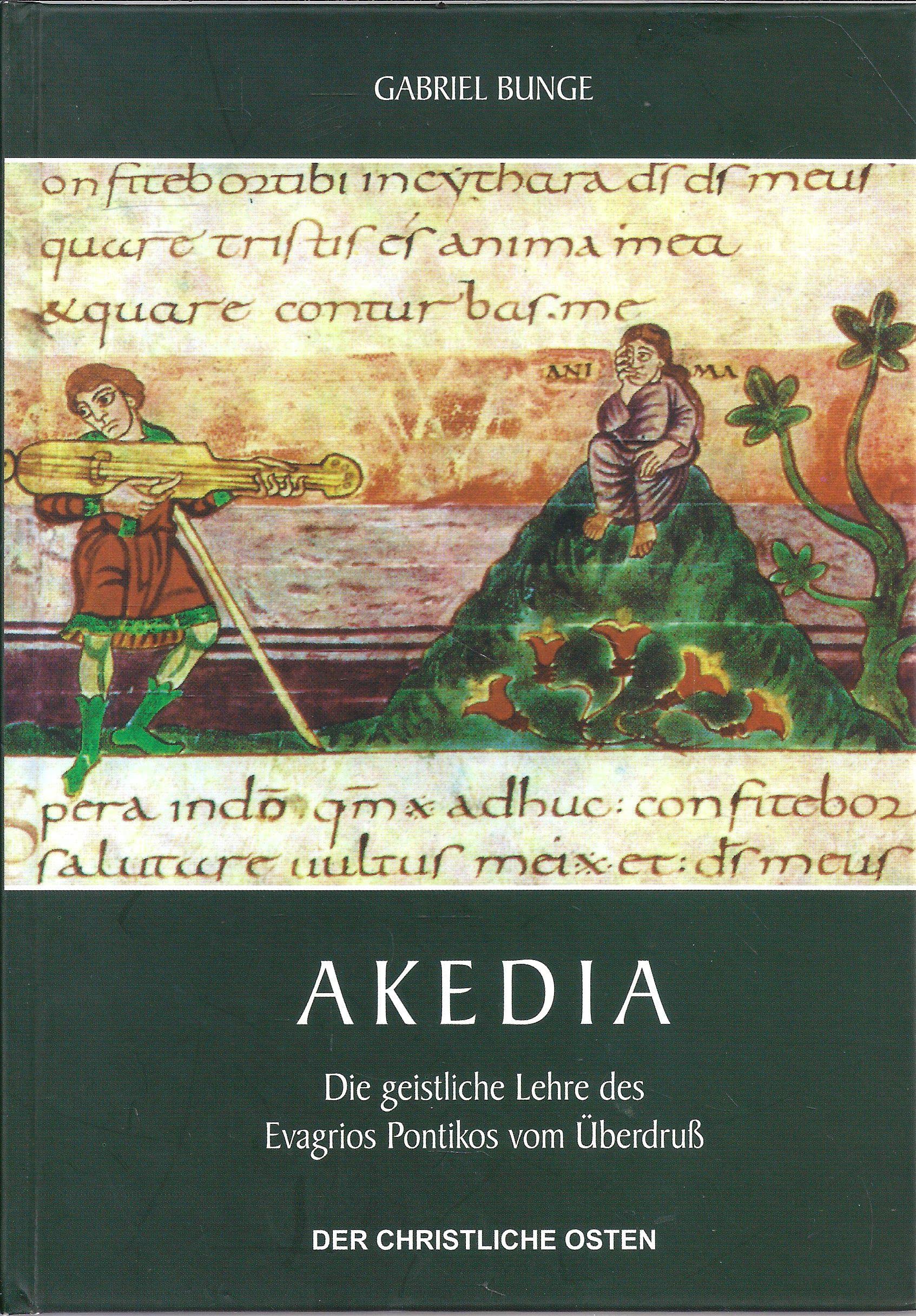 Akedia: Die geistliche Lehre des Evagrios Pontikos vom Überdruss Psychology