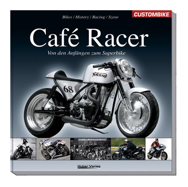 Café Racer: Von den Anfängen zum Superbike PC