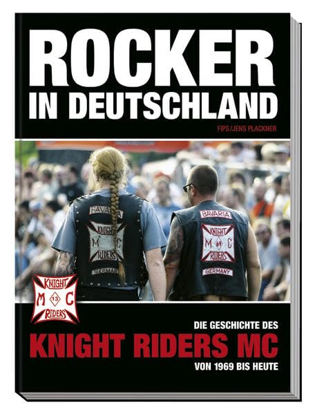 Rocker in Deutschland - Knight Riders MC Memories