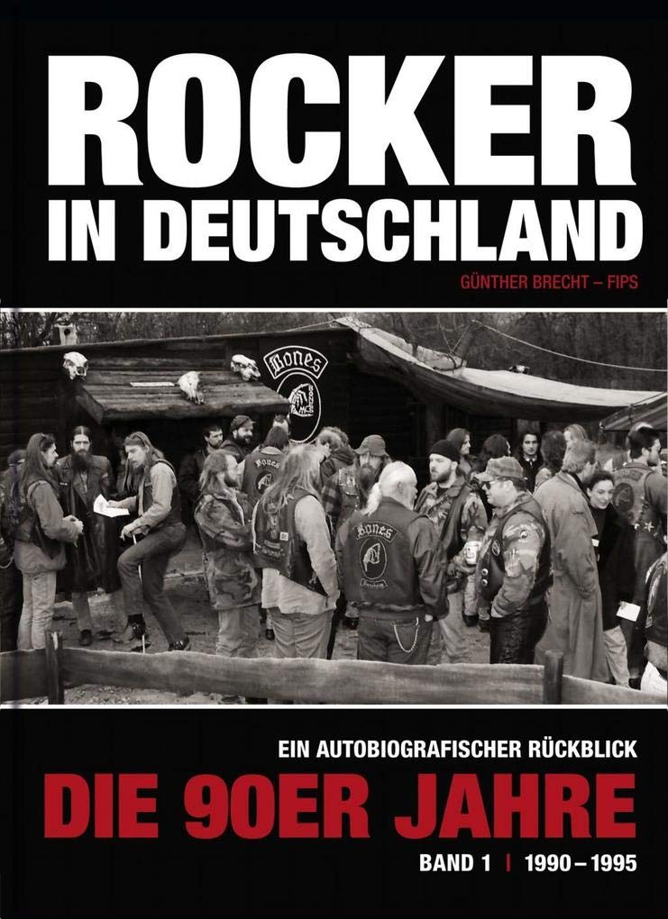 Buch Rocker in Deutschland: Die 90er Jahre (Band 1): Ein autobiografischer Rückblick Contemporary literature