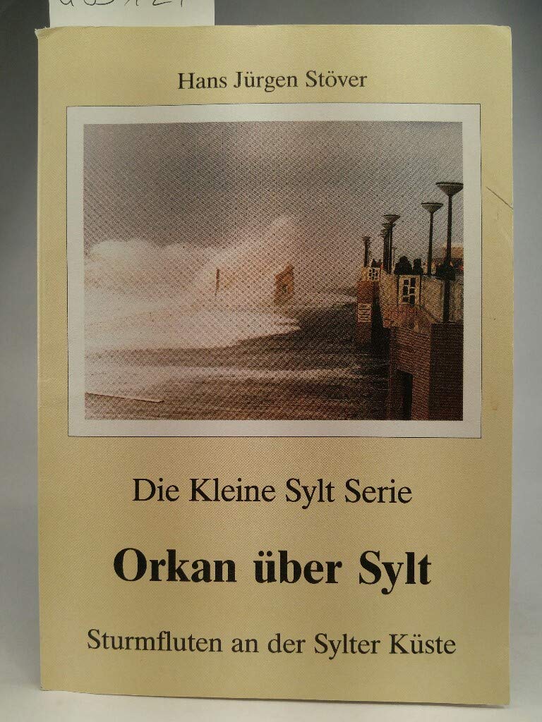 Orkan über Sylt. Sturmfluten an der Sylter Küste Books
