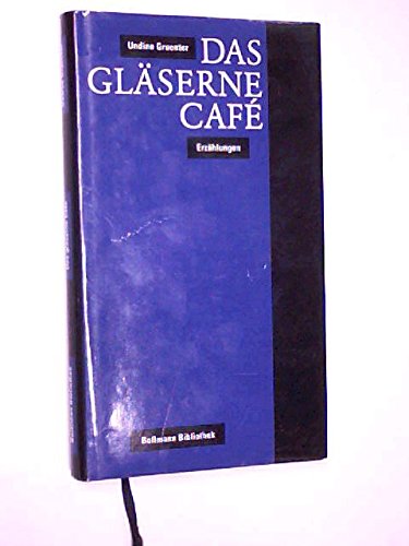 Das gläserne Café - Erzählungen Books