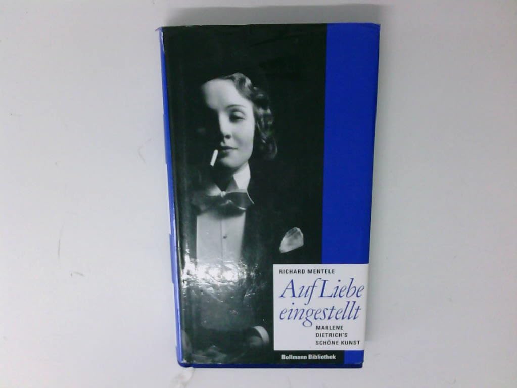 Auf Liebe eingestellt. Marlene Dietrich's schöne Kunst Art & Literature