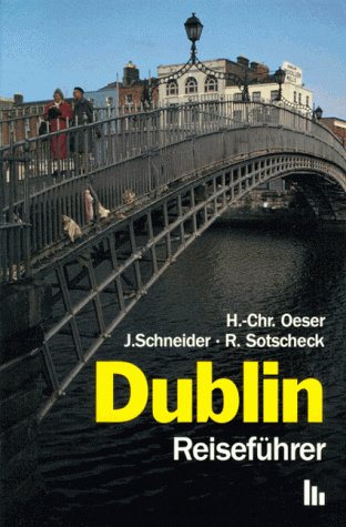 Dublin: Reiseführer. Stadt und Kultur. Nachw. v. Frank McDonald Travel