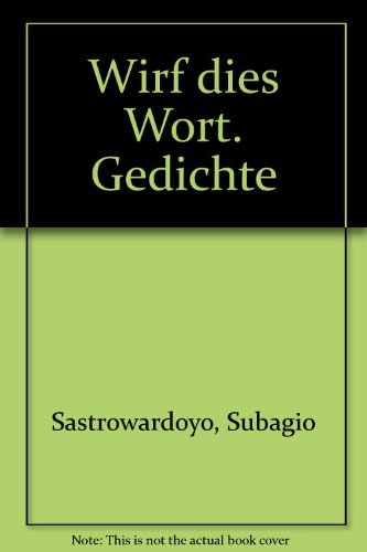 Wirf dies Wort!: Gedichte Poetry