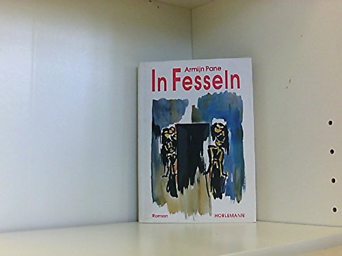 In Fesseln: Roman Contemporary literature