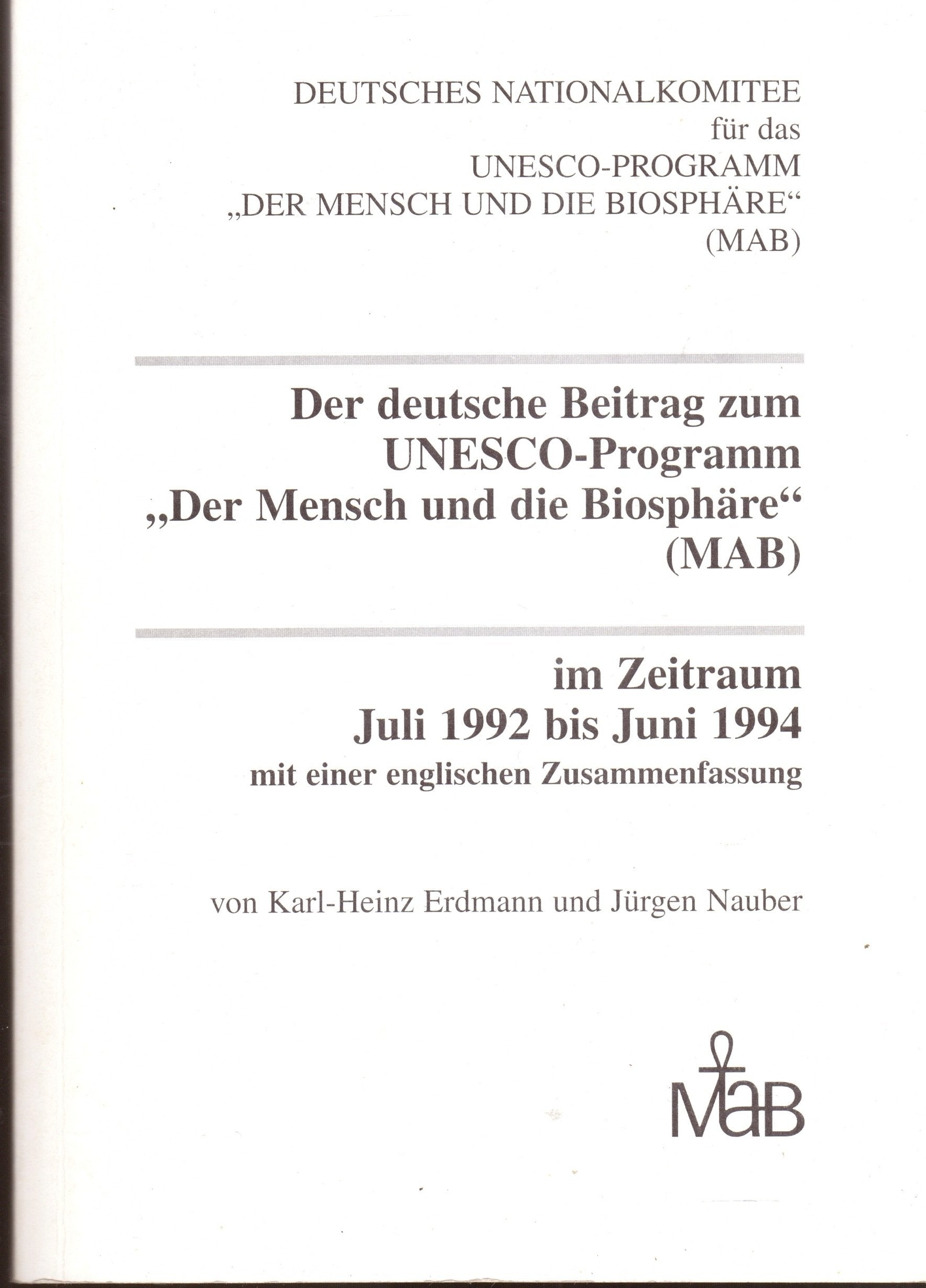 Der deutsche Beitrag zum UNESCO-Programm "Der Mensch und die Biosphäre" (MAB) im Zeitraum Juli 1992 bis Juni 1994 Books