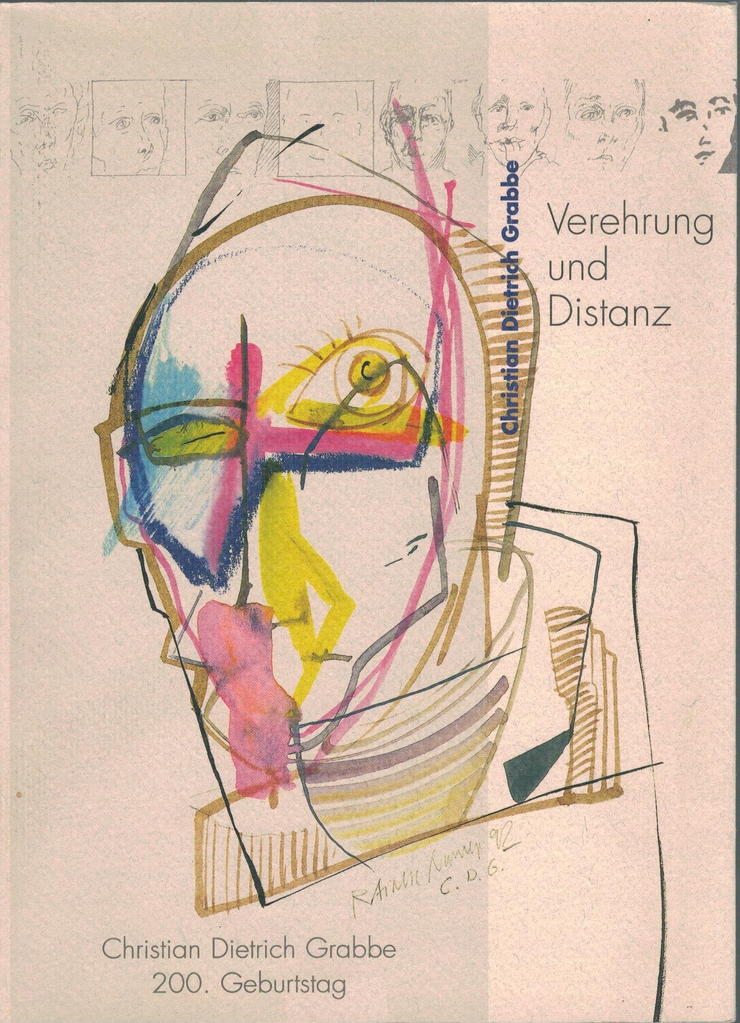 Verehrung und Distanz. Christian Dietrich Grabbe 1801-1836 Professional & Reference Books