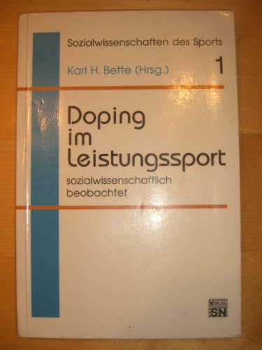 Doping im Leistungssport - sozialwissenschaftlich beobachtet Medicine