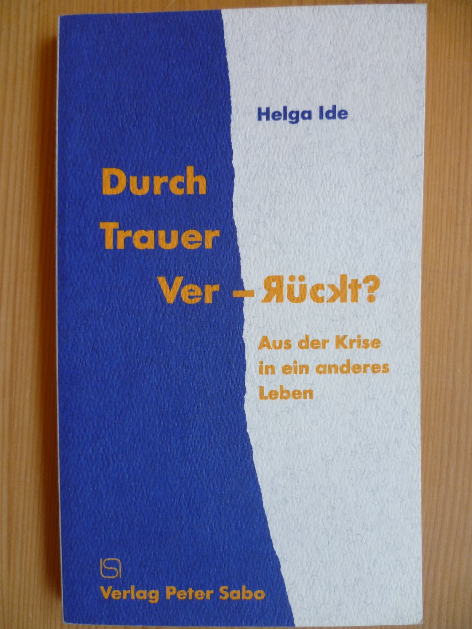 Durch Trauer Ver-rückt?: Aus der Krise in ein anderes Leben Memories