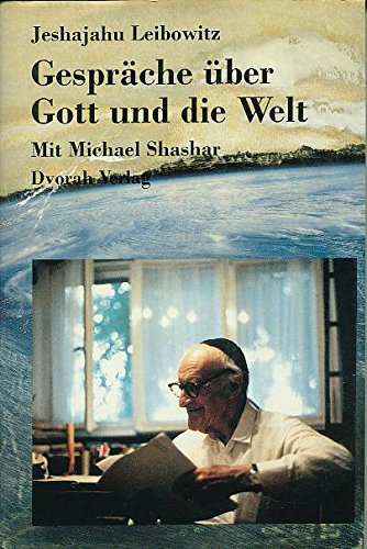 Gespräche über Gott und die Welt. Jeshajahu Leibowitz im Gespräch mit Michael Schaschar Medicine