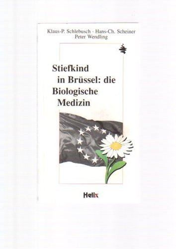 Stiefkind in Brüssel: die Biologische Medizin Medicine