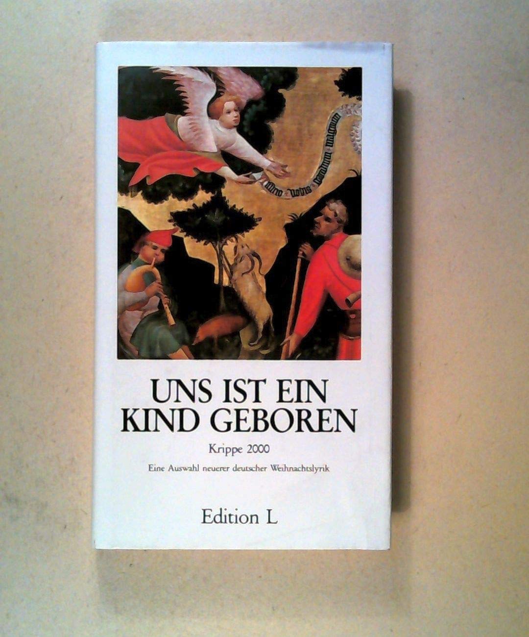 Uns ist ein Kind geboren. Krippe 2000 (Gedichte zur Weihnacht) Books