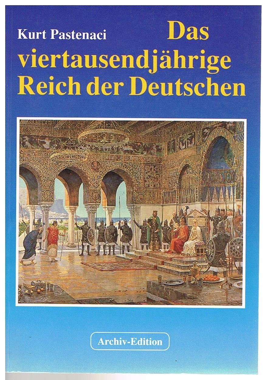 Das viertausendjährige Reich der Deutschen Politics & History
