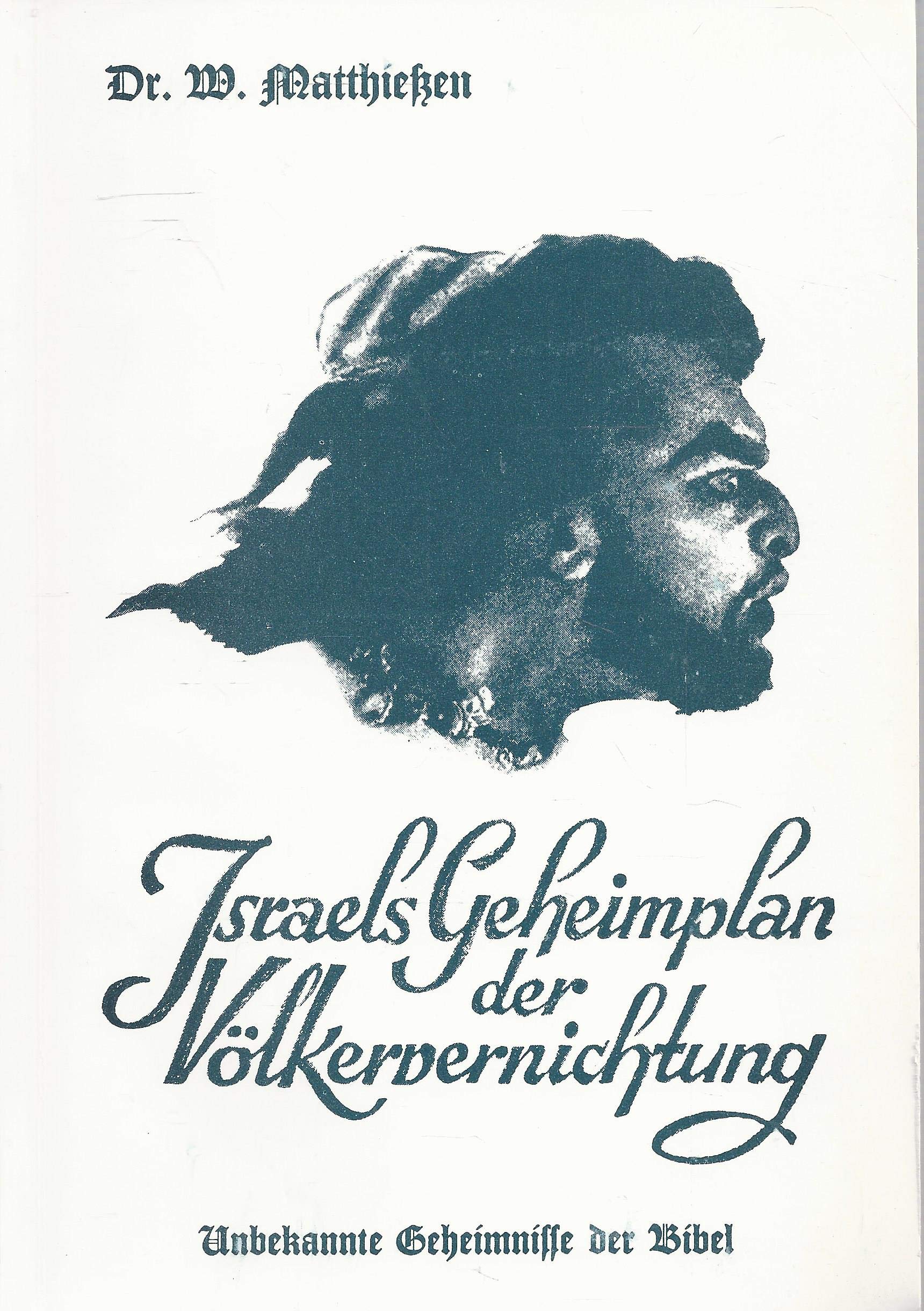 Israels Geheimplan zur Völkervernichtung: Unbekannte Geheimnisse der Bibel Politics & History