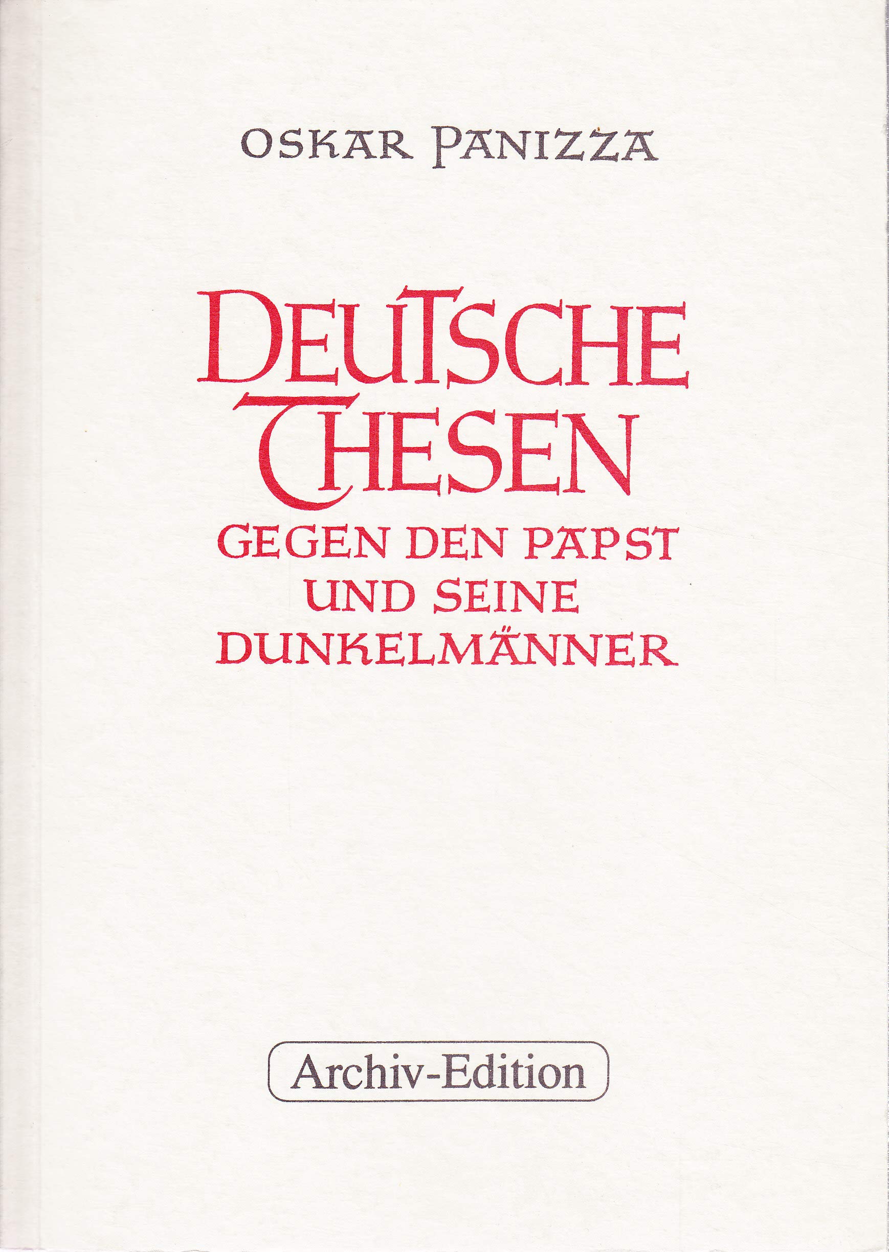 Deutsche Thesen gegen den Papst und seine Dunkelmänner Social Sciences
