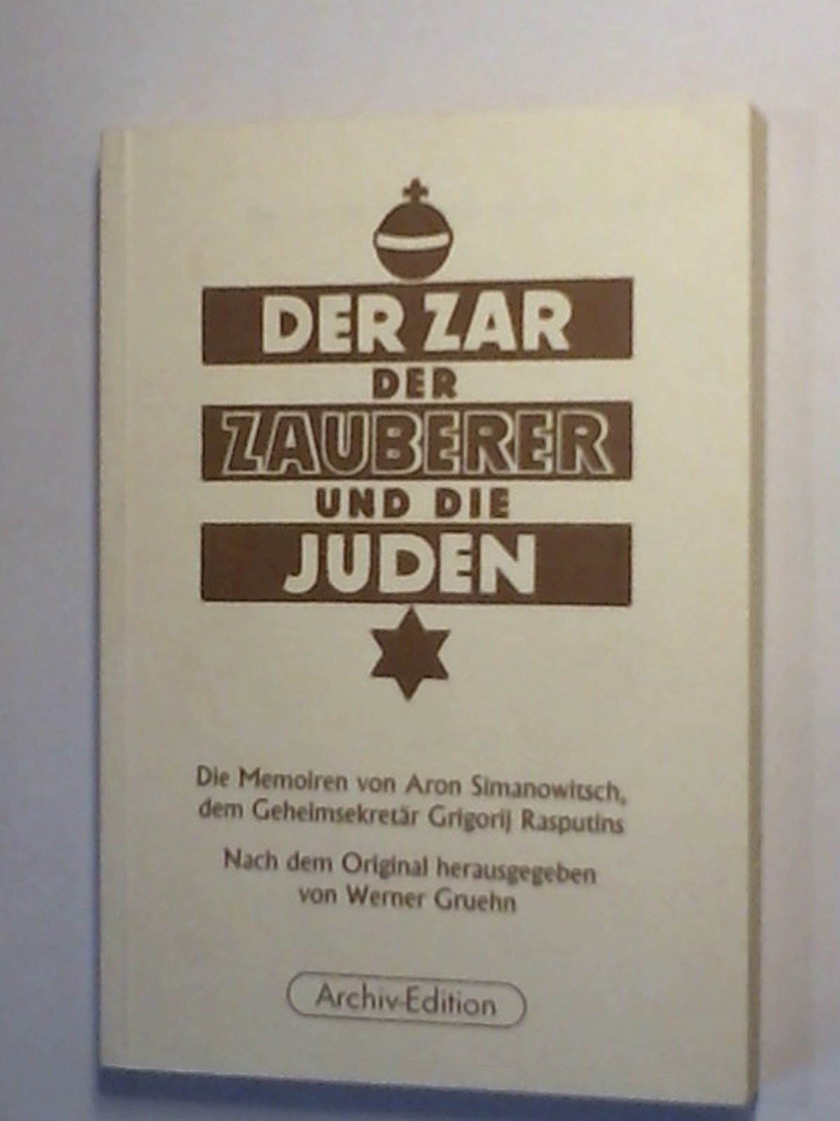Der Zar, der Zauberer und die Juden: Die Memoiren von Aron Simanowitsch, dem Geheimsekretär Grigorij Rasputins Books