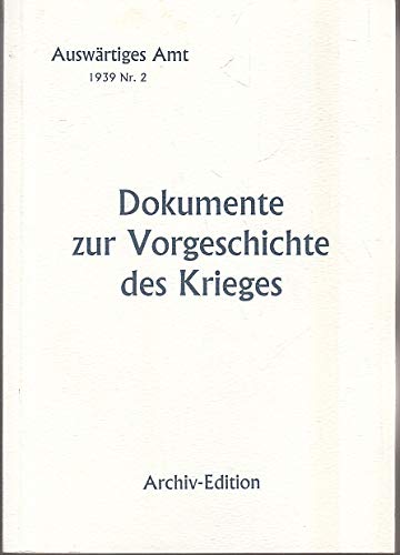 Weissbuch / Dokumente zur Vorgeschichte des Krieges - Auswärtiges Amt book