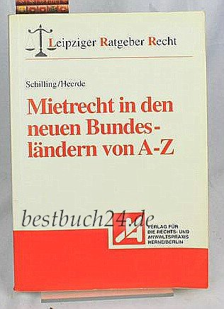 Mietrecht in den neuen Bundesländern von A - Z: Erläuterungen. Vertragsmuster. Gesetzestexte (Leipziger Ratgeber Recht) Law