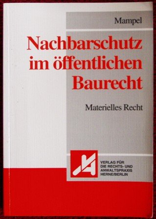 Nachbarschutz im öffentlichen Baurecht: Materielles Recht Law