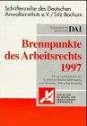 Brennpunkte des Arbeitsrechts 1997: Thesen und Ergebnisse der 8. Arbeitsrechtlichen Jahrestagung vom November 1996 in Bad Homburg (Schriftenreihe des Deutschen Anwaltsinstituts e.V.) Law