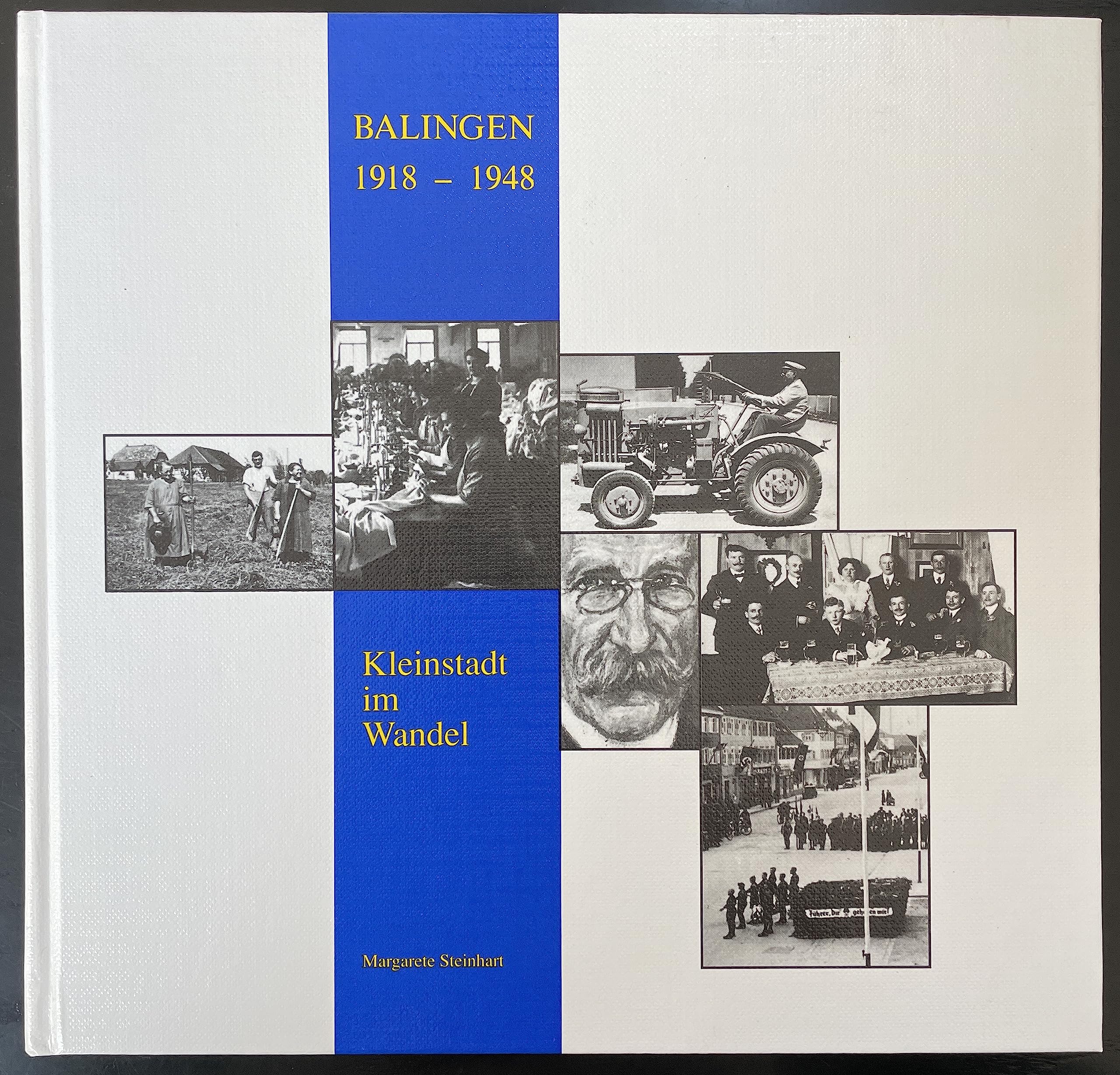 Balingen 1918-1948: Kleinstadt im Wandel Politics & History