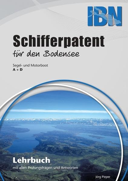 Schifferpatent für den Bodensee mit Fragen- und Antwortenkatalog: Lehrbuch book