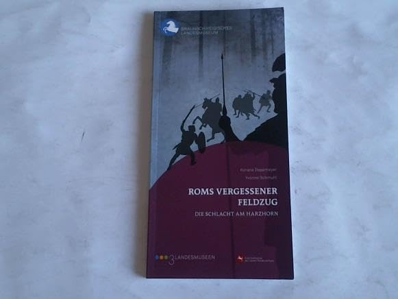 Roms vergessener feldzug. Die Schlacht am Harzhorn Books