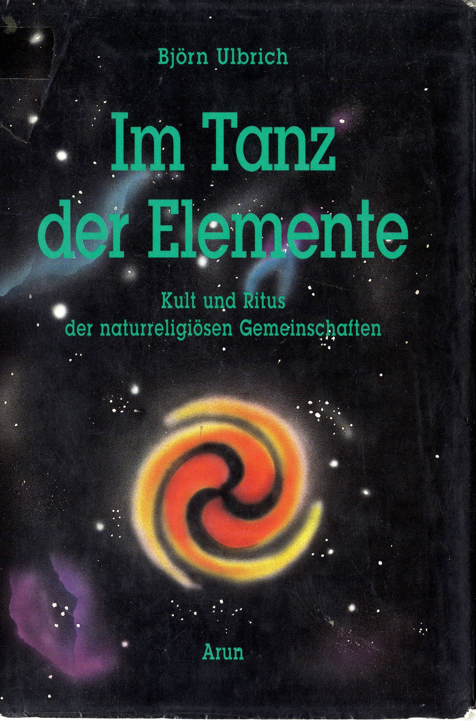 Im Tanz der Elemente. Kult und Ritus der naturreligiösen Gemeinschaften General education