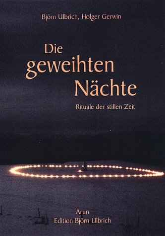 Die geweihten Nächte. Rituale der stillen Zeit General education