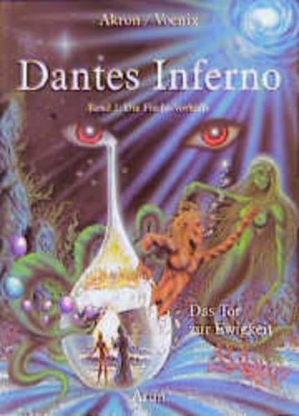 Dantes Inferno / Der Astroführer durch die Unterwelt. Frey nach Dantes "Göttlicher Komödie": Dantes Inferno (Comic), Bd.1, Die Fische-Vorhölle: Das Tor zur Ewigkeit Religion & Esotericism