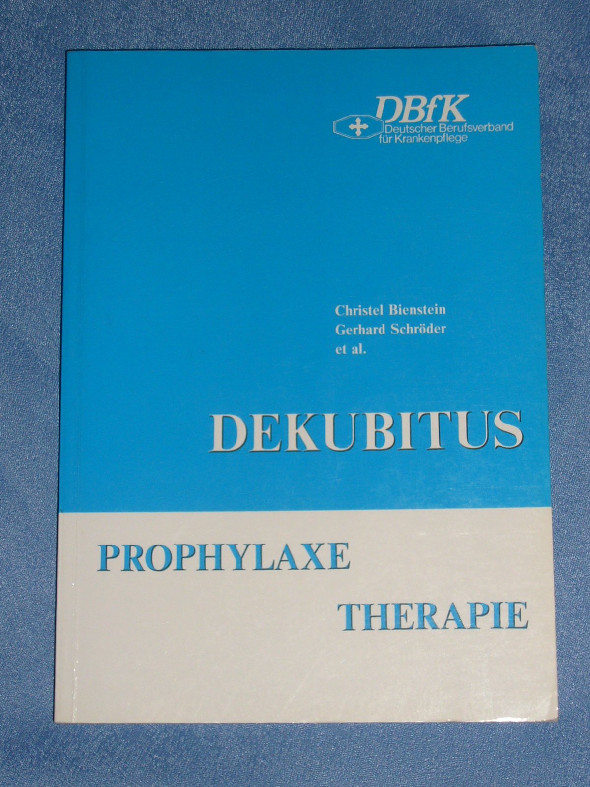 Dekubitus. Prophylaxe und Therapie Books