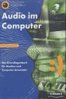 Wizoo Basics: Audio im Computer: Das Grundlagenbuch für Musiker und Computeranwender Books