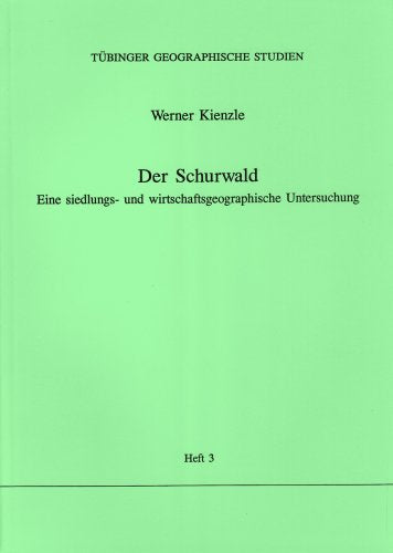 Der Schurwald: Eine siedlungs- und wirtschaftsgeographische Untersuchung Geology & Geography