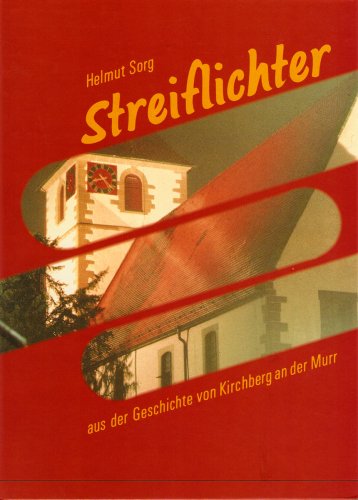 Streiflichter aus der Geschichte von Kirchberg an der Murr Books