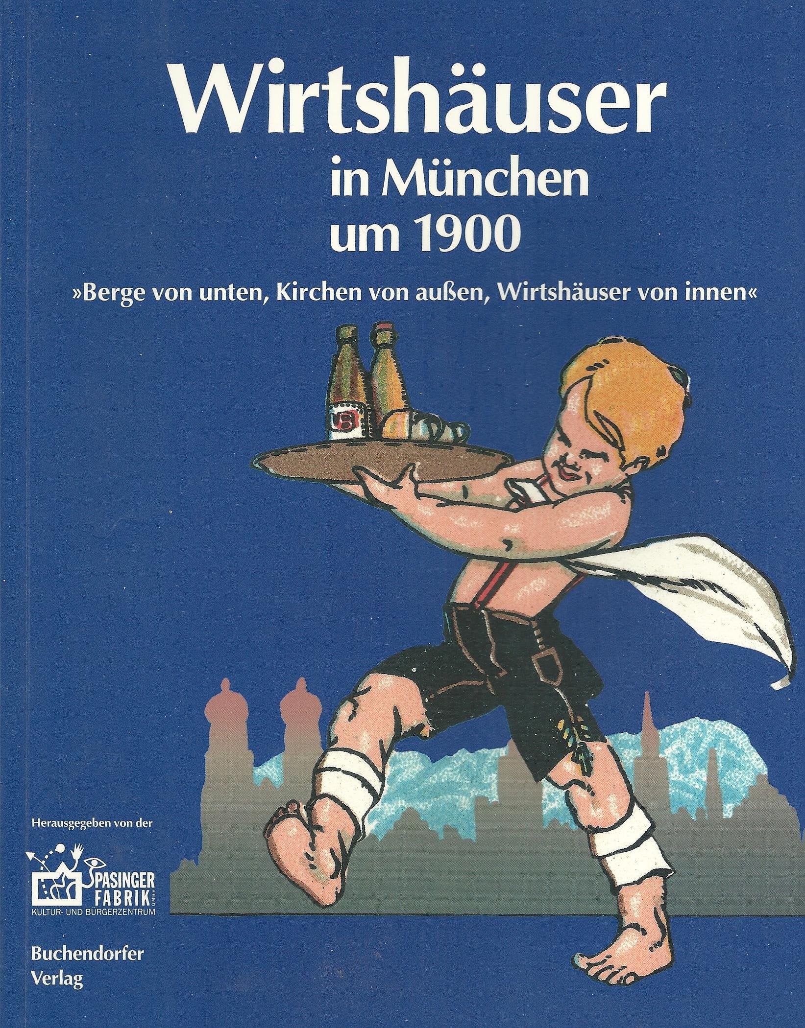 Wirtshäuser in München um 1900 Film, Art & Culture