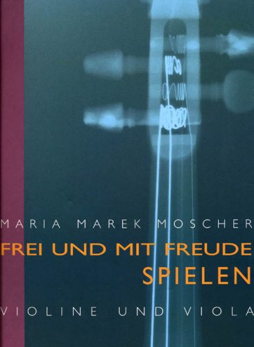 Frei und mit Freude spielen. Violine und Viola: Theoretischer Band Sheet Music