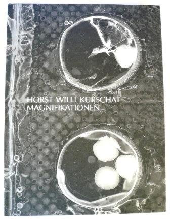 Magnifikationen - Horst Willi Kurschat Books