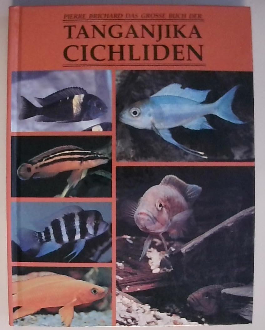 Das Große Buch der Tanganjika Cichliden. Mit allen anderen Fischen des Tanganjikasees Natural Sciences