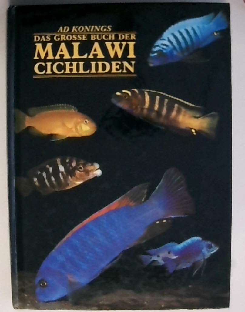 Das große Buch der Malawi Cichliden Natural Sciences