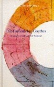 Die Farbenlehre Goethes. In einer Textauswahl für Künstler Books